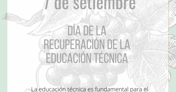 7 DE SETIEMBRE DÍA DE RECUPERACIÓN DE LA EDUCACIÓN TÉCNICA Liceo