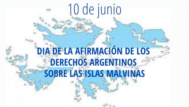 imagen 10 DE JUNIO  DIA DE LA AFIRMACIÓN DE LOS DERECHOS ARGENTINOS SOBRE LAS ISLAS MALVINAS