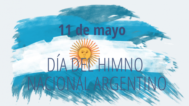 imagen 11 DE MAYO  DÍA DEL HIMNO NACIONAL ARGENTINO