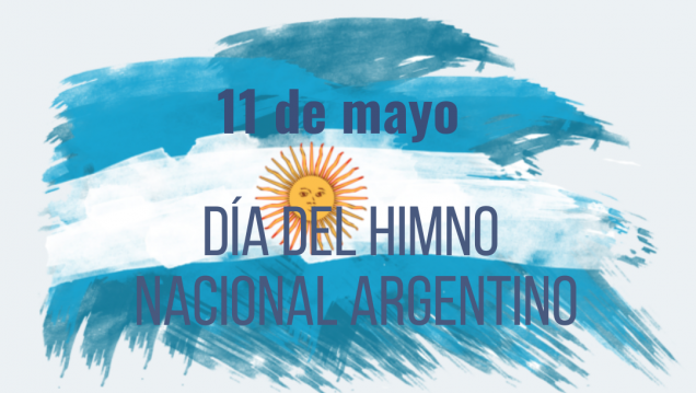 imagen 11 DE MAYO- DÍA DEL HIMNO NACIONAL ARGENTINO