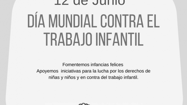 imagen 12 DE JUNIO- DÍA MUNDIAL CONTRA EL TRABAJO INFANTIL