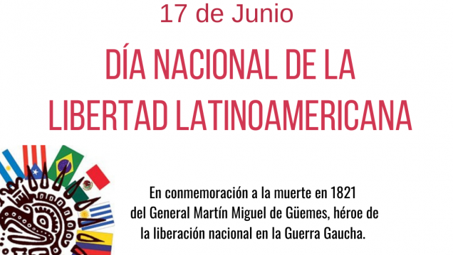 imagen 17 DE JUNIO- DÍA NACIONAL DE LA LIBERTAD LATINOAMERICANA