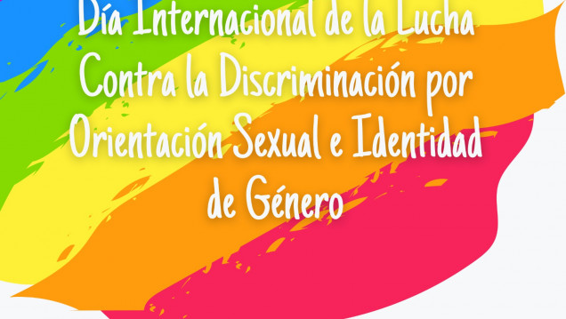 imagen 17 DE MAYO DÍA INTERNACIONAL DE LA LUCHA CONTRA LA DISCRIMINACIÓN POR ORIENTACIÓN SEXUAL E IDENTIDAD DE GÉNERO 