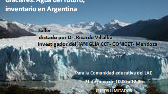 imagen TALLER Glaciares: Agua del futuro, inventario en Argentina